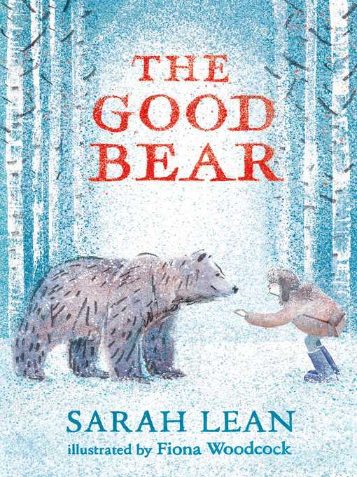 Title details for The Good Bear by Sarah Lean - Wait list